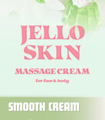 Jello Skin Massage Cream