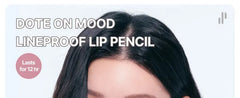 Dote on Mood Line Proof Lip Pencil - 10 Colors