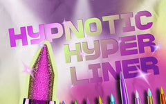 Hypnotic Hyper Chrome Liner - 10 Colors